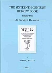 The Sixteenth Century Hebrew Book (2 Vols): An Abridged Thesaurus (Hardcover)