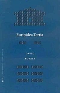 Euripidea Tertia (Hardcover)