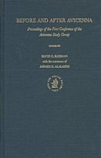 Before and After Avicenna: Proceedings of the First Conference of the Avicenna Study Group (Hardcover)