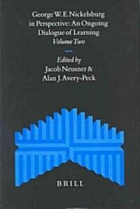 George W.E. Nickelsburg in Perspective (2 Vols): An Ongoing Dialogue of Learning (Hardcover)