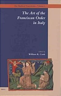 The Art of the Franciscan Order in Italy (Hardcover)