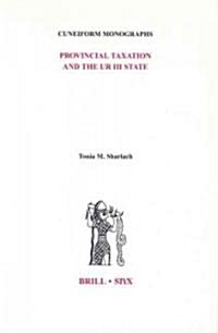 Provincial Taxation and the Ur III State (Hardcover)