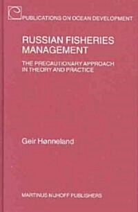 Russian Fisheries Management: The Precautionary Approach in Theory and Practice (Hardcover)