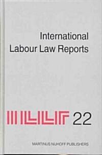 International Labour Law Reports, Volume 22 (Hardcover)