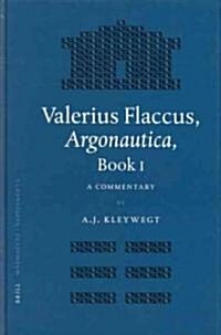 Valerius Flaccus, Argonautica, Book I: A Commentary (Hardcover)