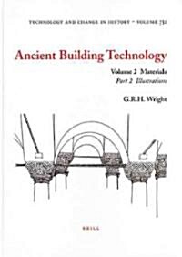 Ancient Building Technology, Volume 2: Materials (2 Vols) (Hardcover)