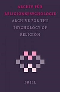 Archive for the Psychology of Religion / Archiv F? Religionspsychologie, Volume 26 (2004) (Paperback)