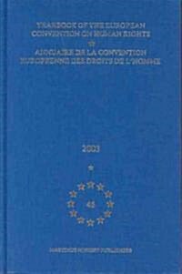 Yearbook of the European Convention on Human Rights/Annuaire de La Convention Europeenne Des Droits de LHomme, Volume 46 (2003) (Hardcover)