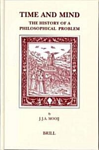 Time and Mind: The History of a Philosophical Problem (Hardcover)