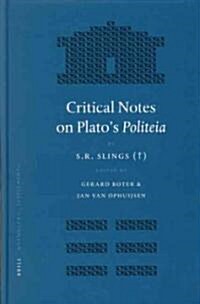 Critical Notes on Platos Politeia (Hardcover)