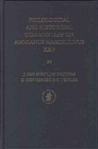 Philological and Historical Commentary on Ammianus Marcellinus XXV (Hardcover)