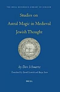 Studies On Astral Magic In Medieval Jewish Thought (Paperback)