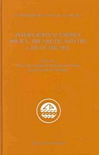 International Energy Policy, the Arctic and the Law of the Sea (Hardcover)