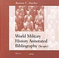 World Military History Annotated Bibliography on CD-ROM, Volume Network Version (11 and More Users) (Other)