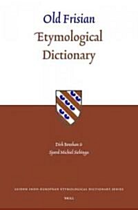Old Frisian Etymological Dictionary (Hardcover, Bilingual)