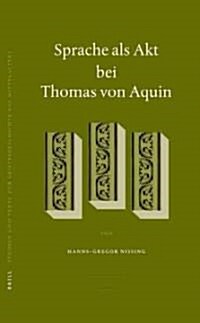 Sprache ALS Akt Bei Thomas Von Aquin (Hardcover)