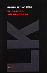 El Castigo Sin Venganza (Paperback)