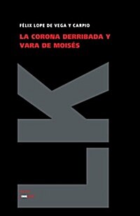 La Corona Derribada Y Vara de Mois? (Paperback)