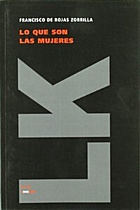 Lo Que Son Las Mujeres (Paperback)