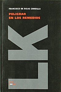 Peligrar En Los Remedios (Paperback)