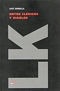 Entre Cl?igos Y Diablos (Paperback)