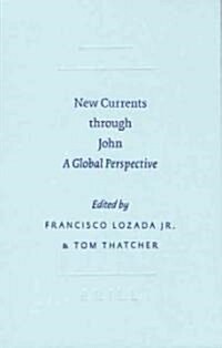 New Currents Through John: A Global Perspective (Hardcover)