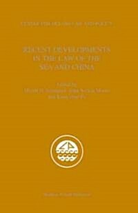 Recent Developments in the Law of the Sea And China (Hardcover)