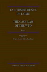 La Jurisprudence de LOmc / The Case-Law of the Wto, 1999-1 (Hardcover)