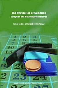 The Regulation of Gambling: European and National Perspectives (Hardcover)