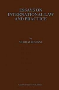 Essays on International Law and Practice (Hardcover)