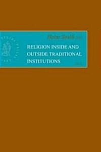 Religion Inside and Outside Traditional Institutions (Hardcover)