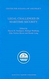 Legal Challenges in Maritime Security [With CD] (Hardcover)