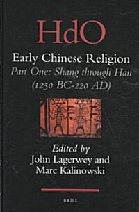 Early Chinese Religion, Part One: Shang Through Han (1250 Bc-220 Ad) (2 Vols.) (Hardcover)