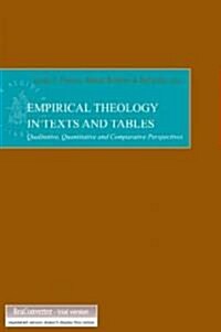 Empirical Theology in Texts and Tables: Qualitative, Quantitative and Comparative Perspectives (Hardcover)