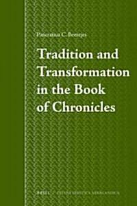 Tradition and Transformation in the Book of Chronicles (Hardcover)