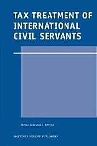 Tax Treatment of International Civil Servants (Hardcover)