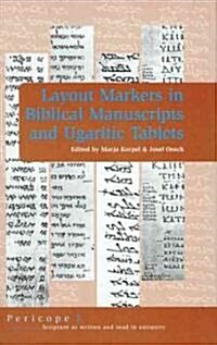 Layout Markers in Biblical Manuscripts and Ugaritic Tablets (Hardcover)