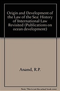 Origin and Development of the Law of the Sea (Hardcover, 1982)