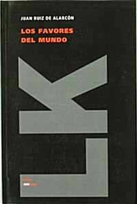 Los Favores del Mundo (Paperback)