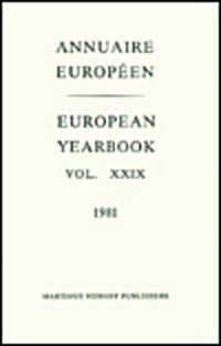 European Yearbook / Annuaire Europ?n, Volume 29 (1981) (Hardcover, 1983)