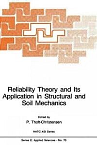 Reliability Theory and Its Application in Structural and Soil Mechanics (Hardcover, 1983)