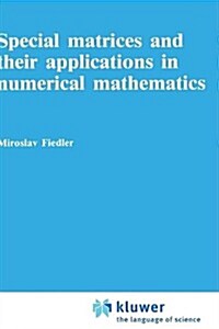 Special Matrices and Their Applications in Numerical Mathematics (Hardcover)