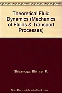 Theoretical Fluid Dynamics (Hardcover)