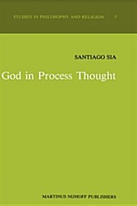 God in Process Thought: A Study in Charles Hartshornes Concept of God (Hardcover, 1985)