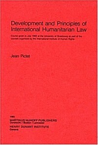 Etudes Et Essais Sur Le Droit International Humanitaire Et Sur Les Principes de La Croix-Rouge En LHonneur de Jean Pictet: Studies and Essays on Inte (Paperback)