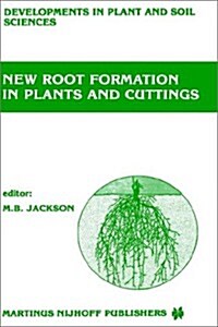 New Root Formation in Plants and Cuttings (Hardcover)