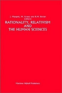 Rationality, Relativism and the Human Sciences (Hardcover)