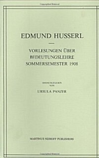 Vorlesungen ?er Bedeutungslehre Sommersemester 1908 (Hardcover, 1987)