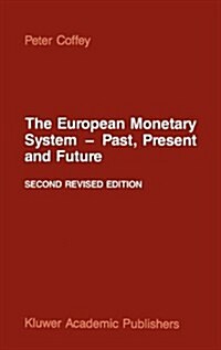 The European Monetary System -- Past, Present and Future (Hardcover, 2, Rev)