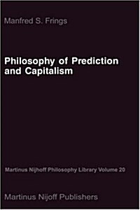 Philosophy of Prediction and Capitalism (Hardcover)